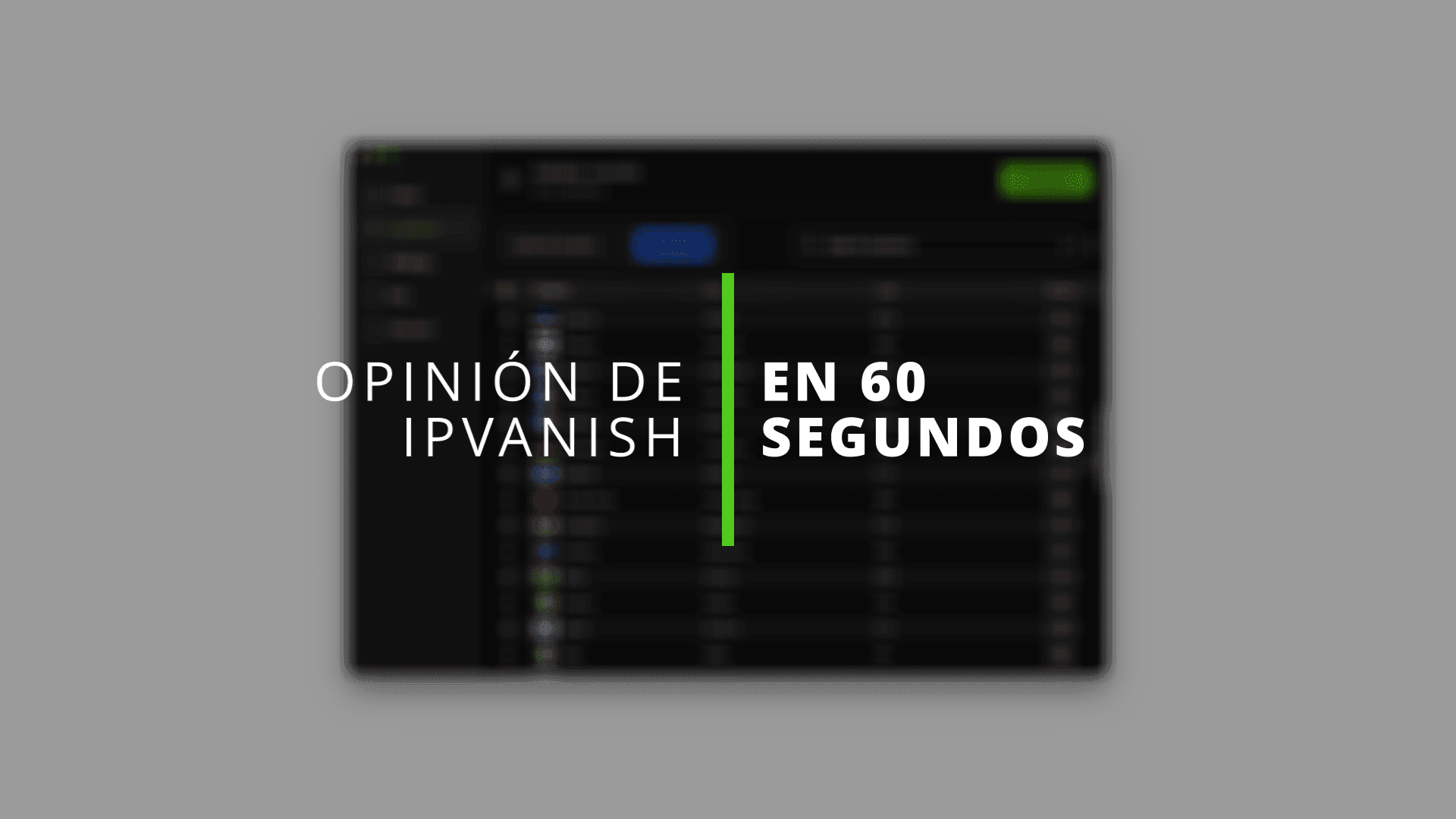 Opinión de IPVanish