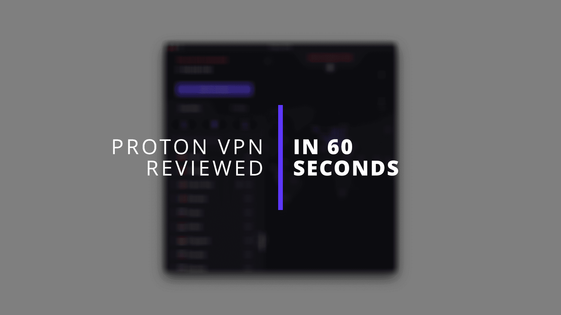 Proton VPN Video Review