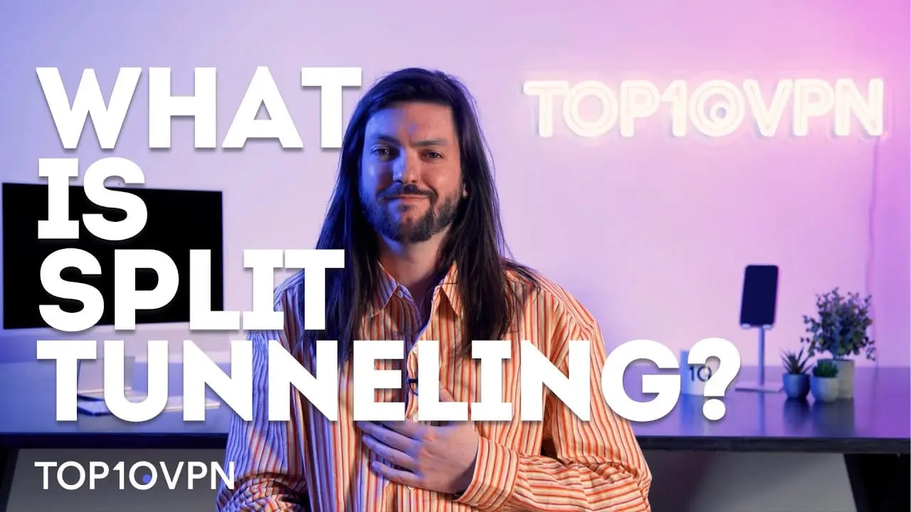 10 Reasons to Use VPN Split Tunneling video thumbnail