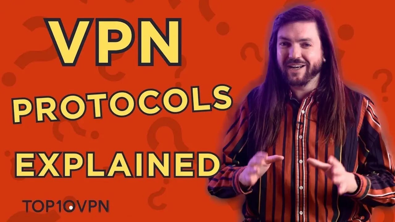 VPN Protocols Explained