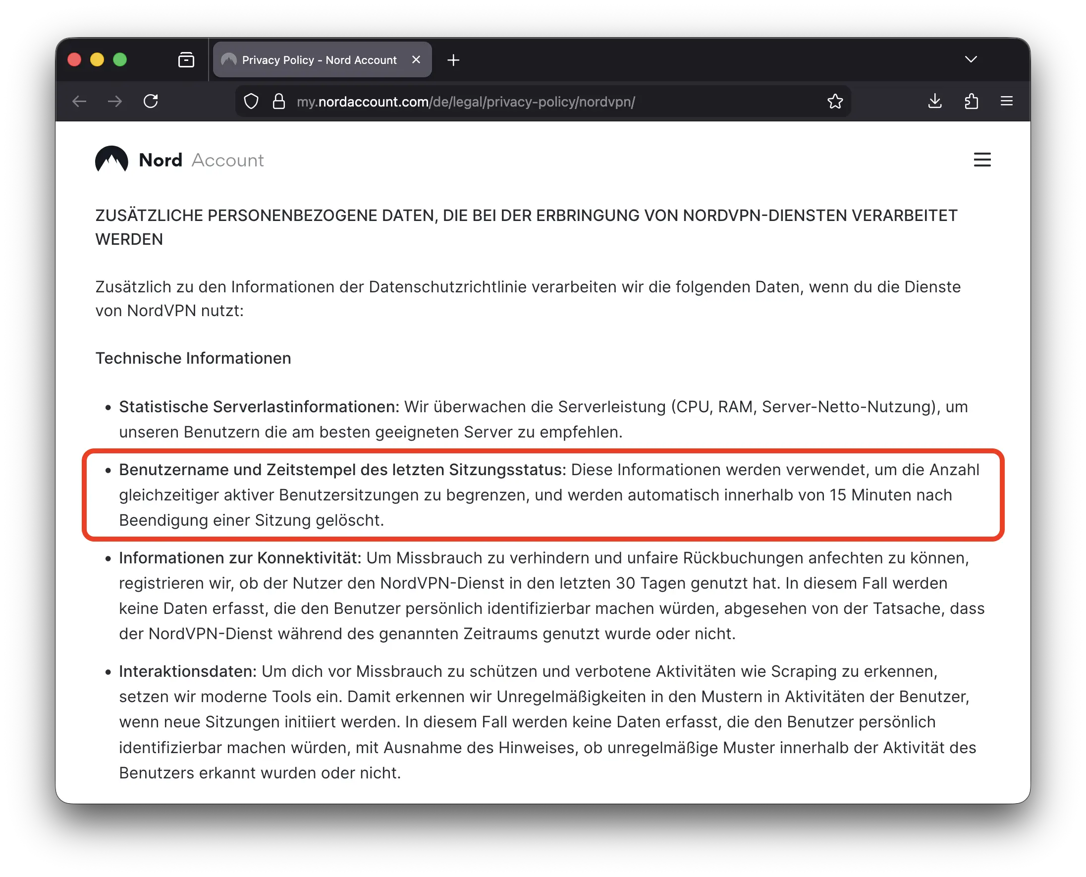 NordVPNs Datenschutzbestimmungen, die besagen, dass Ihr Benutzername und der Zeitstempel, wann Sie sich eingeloggt haben, für 15 Minuten nach Beendigung einer Sitzung gespeichert werden