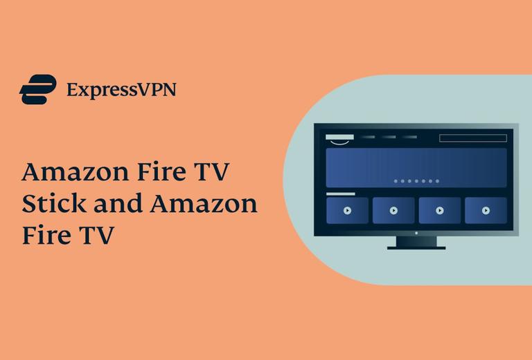 ExpressVPN for Amazon Fire TV