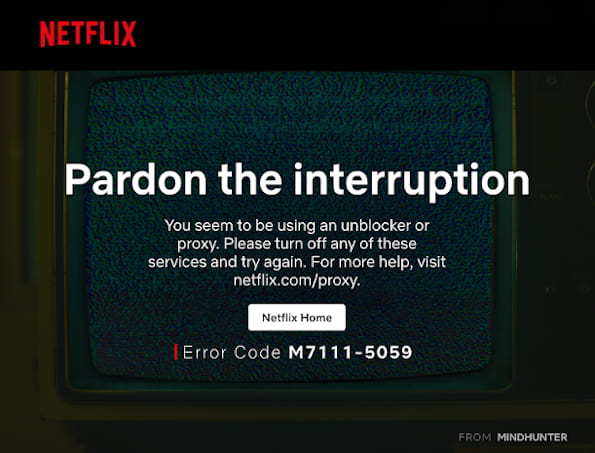 Zrzut ekranu z komunikatem wyświetlanym przez Netflixa, gdy wykryje VPN lub serwer proxy