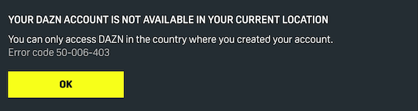Este mensaje de error aparece cuando intentas acceder a la biblioteca de DAZN de otro país después de registrar tu cuenta en una región no compatible.