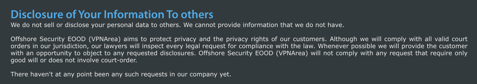 A screenshot of VPNArea's Privacy policy that shows they do not sell or disclose information to third parties. They have also not been requested by third parties to share information.