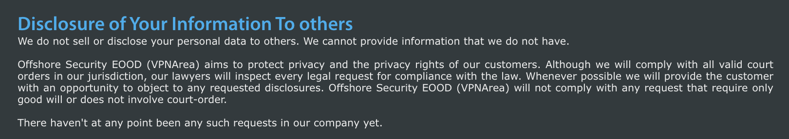 A screenshot of VPNArea's Privacy policy that shows they do not sell or disclose information to third parties. They have also not been requested by third parties to share information. 