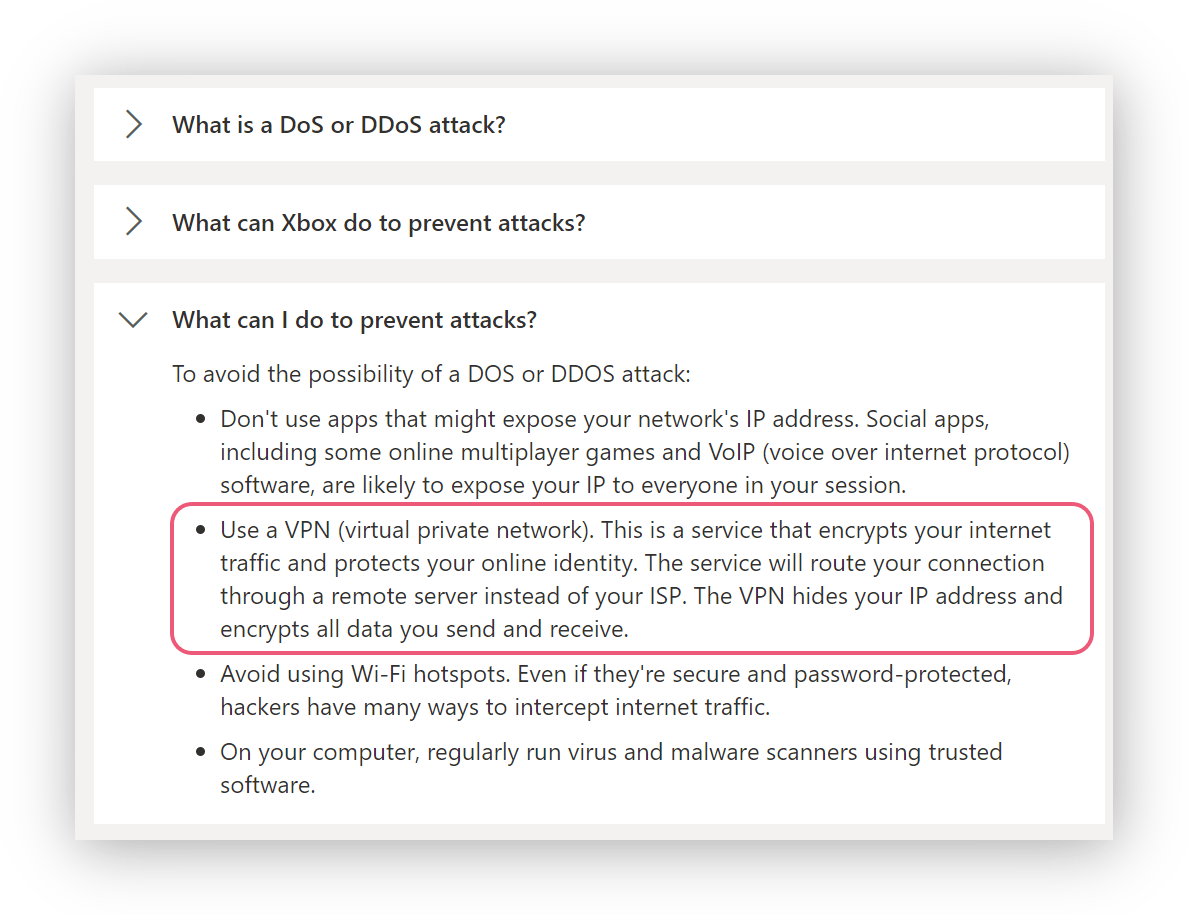 L'assistenza di Xbox consiglia di utilizzare una VPN per prevenire gli attacchi DoS e DDoS.