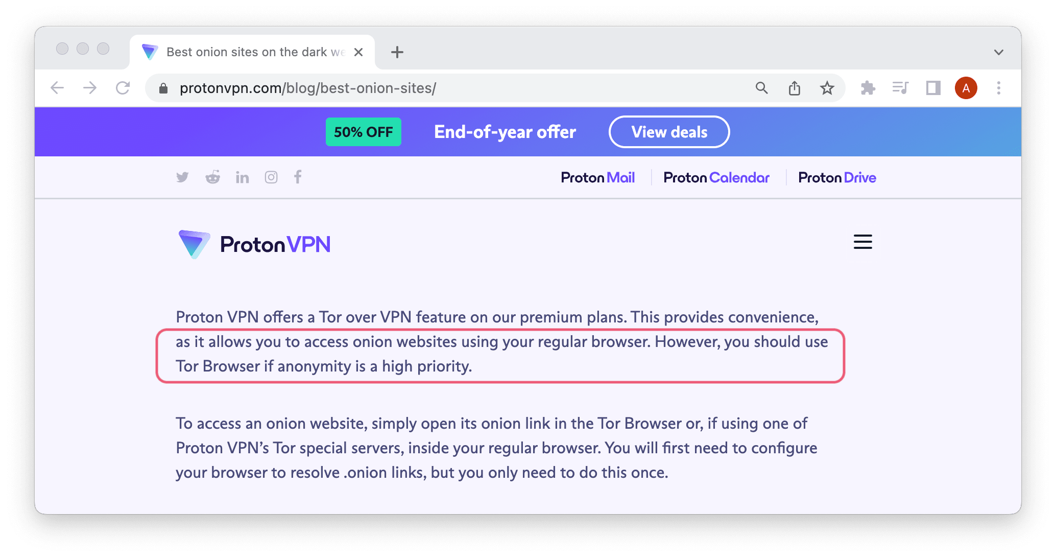 Proton VPN openly shares that a normal browser (and its Tor over VPN server) is no match for the Tor browser in terms of anonymity.
