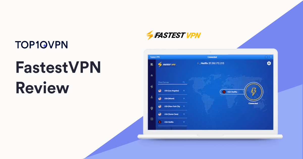 FastestVPN Review Cheap Lifetime VPN for Streaming