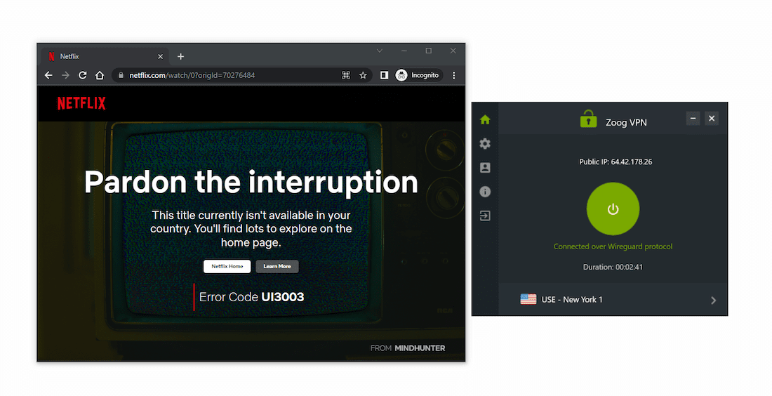 ZoogVPN의 뉴욕 서버에 연결했을 때, 넷플릭스를 시청할 수 없었습니다.